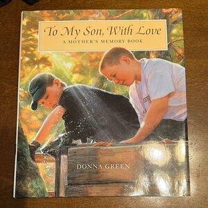 To My Son, With Love: A Mother's Memory Book